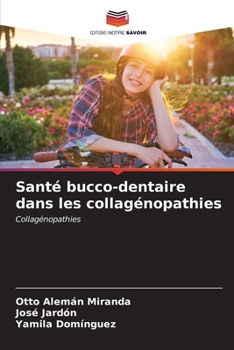 Paperback Santé bucco-dentaire dans les collagénopathies [French] Book