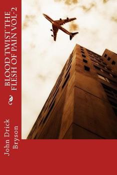 Paperback Blood Twist the Flesh of Pain VOL-2 Book