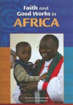 Hardcover Faith And Good Works in Africa Book