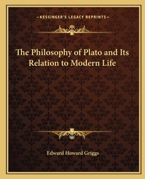 Paperback The Philosophy of Plato and Its Relation to Modern Life Book