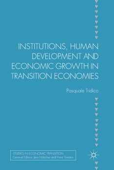 Paperback Institutions, Human Development and Economic Growth in Transition Economies Book