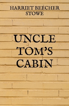 Uncle Tom's Cabin