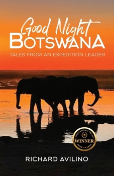 Paperback Good Night Botswana: Tales from an Expedition Leader Book