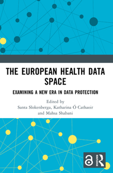 The European Health Data Space: Examining a New Era in Data Protection