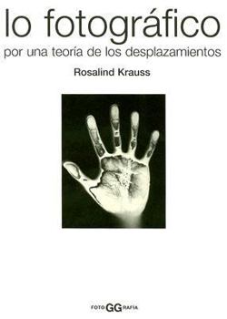 Paperback Lo Fotografico: Por una Teoria de los Desplazamientos (Spanish Edition) [Spanish] Book