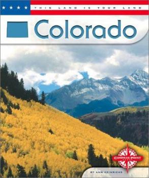 Colorado (This Land is Your Land series) (This Land Is Your Land) - Book  of the U.S.A. Travel Guides