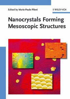 Hardcover Nanocrystals Forming Mesoscopic Structures Book