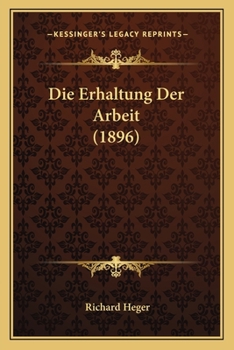 Paperback Die Erhaltung Der Arbeit (1896) [German] Book