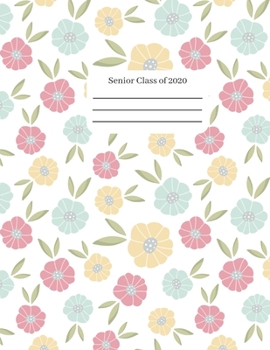 Paperback Senior Class Of 2020: Graduation gift idea for seniors or college students Book
