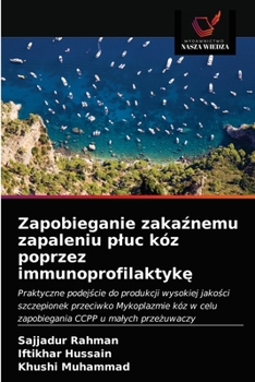 Paperback Zapobieganie zaka&#378;nemu zapaleniu pluc kóz poprzez immunoprofilaktyk&#281; [Polish] Book