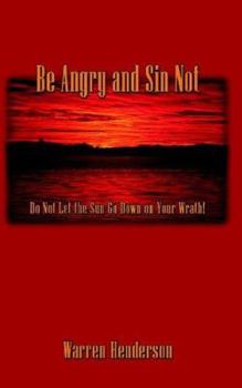 Paperback Be Angry and Sin Not Book