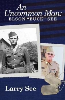 Paperback An Uncommon Man: Elson Buck See Book