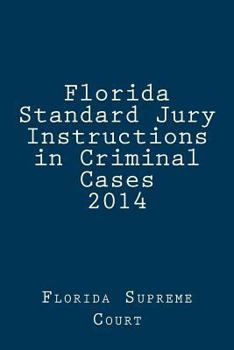 Paperback Florida Standard Jury Instructions in Criminal Cases 2014 Book