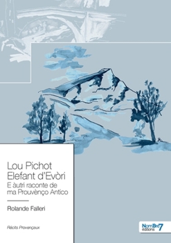 Paperback Lou Pichot Elefant d'Evòri: E àutri raconte de ma prouvènço Antico [French] Book