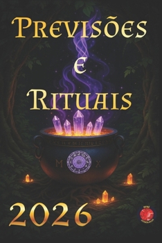 Previsões e Rituais 2026 (Portuguese Edition)