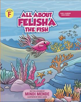 Hardcover All About Felisha The Fish Book
