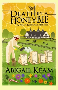 Death By A HoneyBee - Book #1 of the Josiah Reynolds Mysteries
