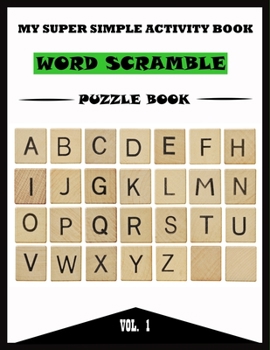 Paperback My Super Simple Activity Book: Word Scramble Puzzle Book