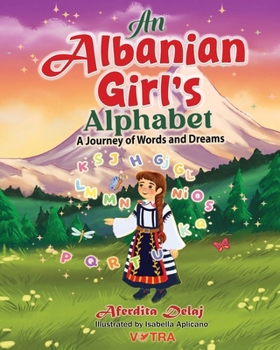 Albanian Girl's Alphabet : A Journey of Words and Dreams