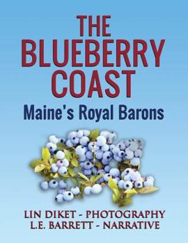 Paperback The Blueberry Coast: Maine's Royal Baron Book