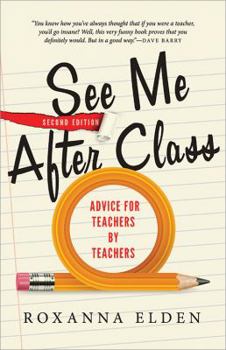 Paperback See Me After Class: Advice for Teachers by Teachers Book