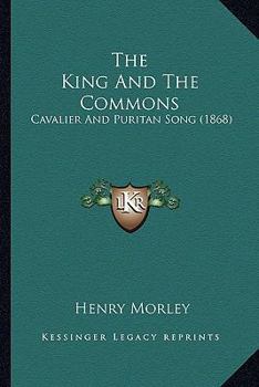 The King and the Commons: Cavalier and Puritan Song