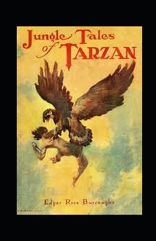 Paperback Jungle Tales of Tarzan Annotated Book