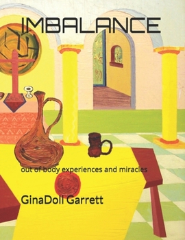 Paperback Imbalance: Special affect, out of body experiences and miracles Book