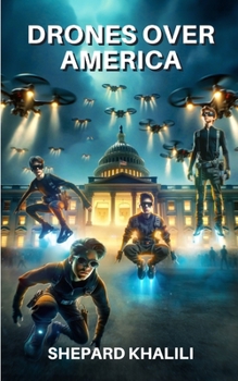 Paperback Drones Over America: Can 4 Inventive Kids Save the America? Book