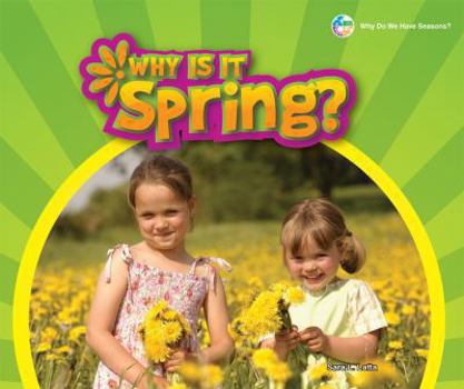 Why Is It Spring? - Book  of the Why Do We Have Seasons?