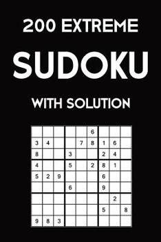 Paperback 200 extreme Sudoku with solution: Puzzle Book, 9x9, 2 puzzles per page Book