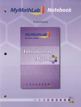 Paperback Mylab Math Notebook for Squires / Wyrick Introductory Algebra Book