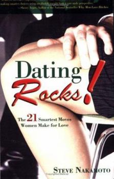 Paperback Dating Rocks!: The 21 Smartest Moves Women Make for Love Book