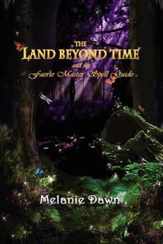 Paperback The Land Beyond Time and the Faerie Master Spell Guide Book