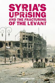Paperback Syria's Uprising and the Fracturing of the Levant Book