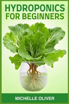 Paperback Hydroponics for Beginners: A Step-by-Step Guide to Growing Plants Without Soil (2024) Book