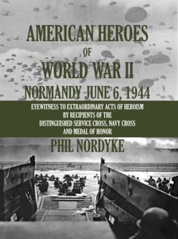 Paperback American Heroes of World War II: Normandy June 6, 1944 Book