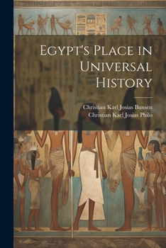 Paperback Egypt's Place in Universal History Book