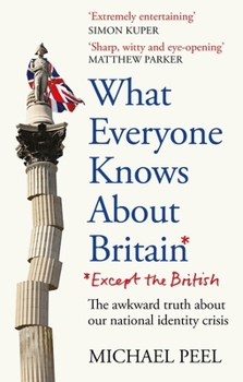 Paperback Monoray What Everyone Knows About Britain (Except The British). Book