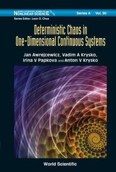 Hardcover Deterministic Chaos in One Dimensional Continuous Systems Book