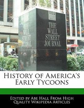 History of America's Early Tycoons