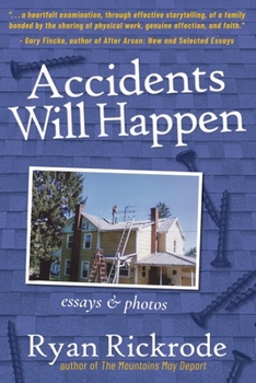 Accidents Will Happen : Essays & Photos