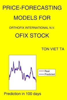 Paperback Price-Forecasting Models for Orthofix International N.V. OFIX Stock Book