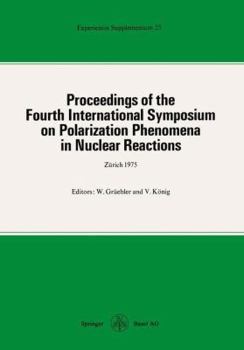 Paperback Proceedings of the Fourth International Symposium on Polarization Phenomena in Nuclear Reactions [German] Book
