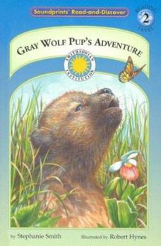 Paperback Gray Wolf Pup's Adventure Book