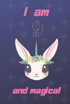 I Am 9 And Magical: Princess Birthday Journal for 9 Year Old Girls,Gift for Girls!;Girls gift,Happy birthday gift for kids/Notebook for Girls