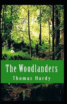 Paperback The Woodlanders Illustrated Book