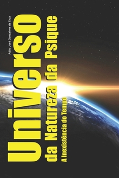 Paperback Universo da Natureza da Psique: a Inexistência do Tempo [Portuguese] Book