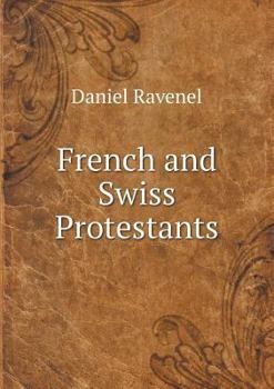 Paperback French and Swiss Protestants Book