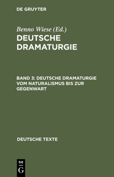 Hardcover Deutsche Dramaturgie Vom Naturalismus Bis Zur Gegenwart [German] Book